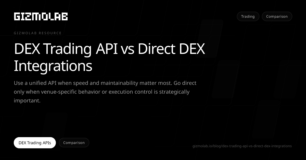 DEX Trading API vs Direct DEX Integrations | Gizmolab